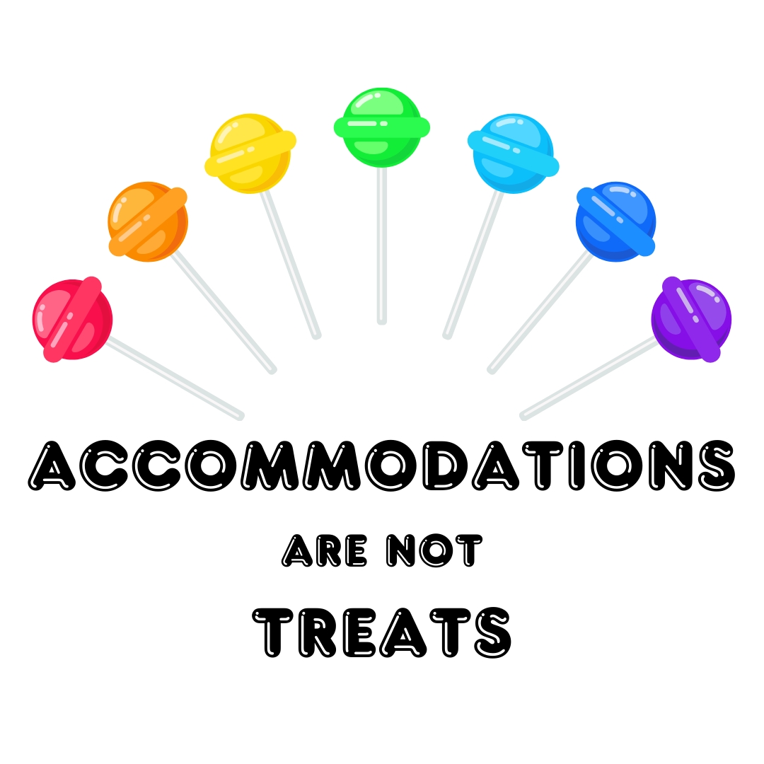 Accommodations Are Not Treats Sticker