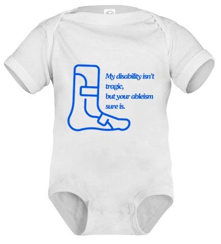 My Disability Isn't Tragic Onesie