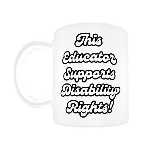 This Educator Supports Disability Rights Mug